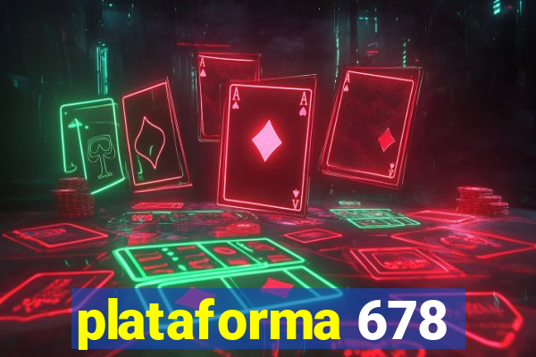 plataforma 678